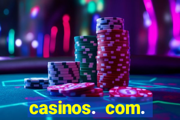 casinos. com. bonus. sem. deposito.