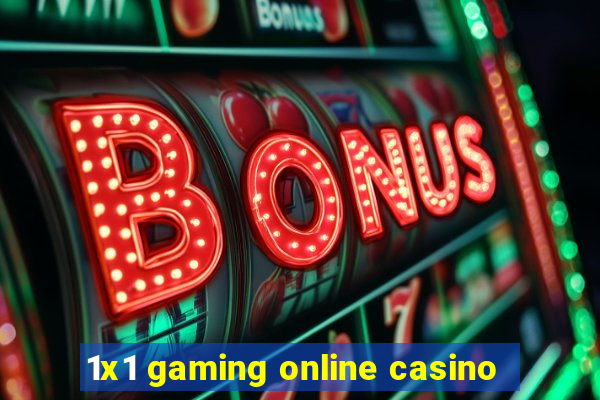 1x1 gaming online casino