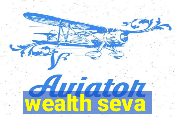 wealth seva