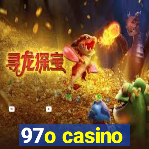 97o casino