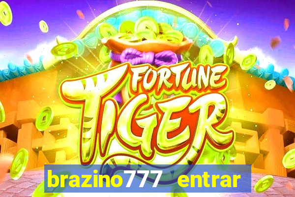 brazino777 entrar baixar aplicativo