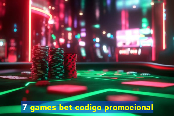 7 games bet codigo promocional