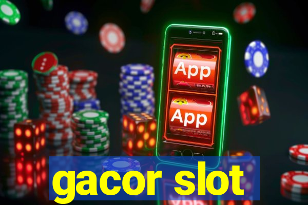 gacor slot