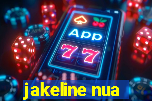 jakeline nua