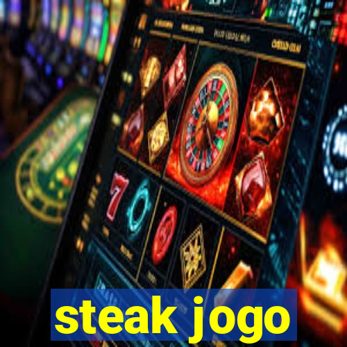 steak jogo