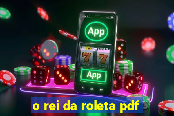 o rei da roleta pdf