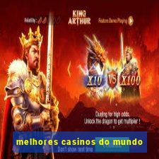 melhores casinos do mundo