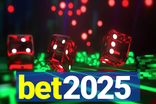 bet2025