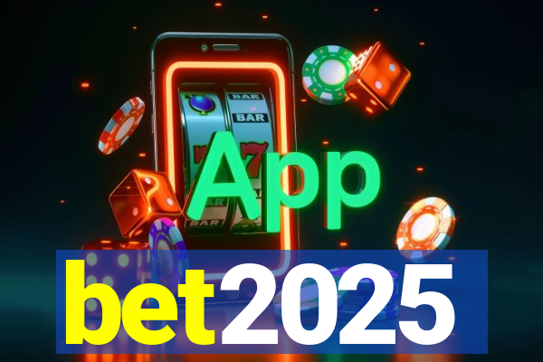 bet2025