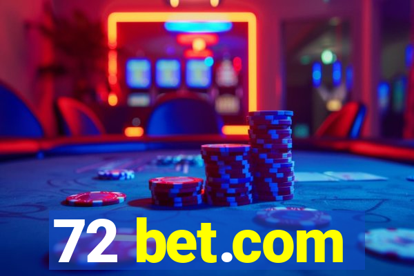 72 bet.com