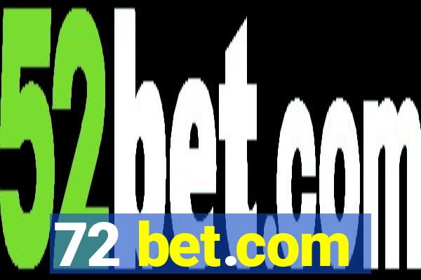 72 bet.com