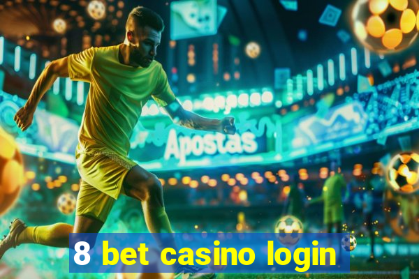 8 bet casino login