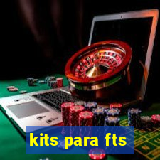 kits para fts