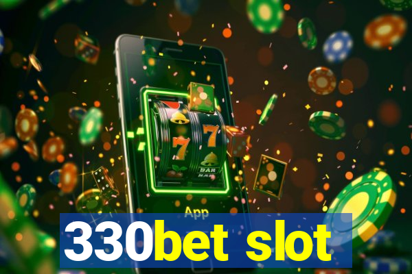 330bet slot