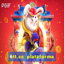 6tt.cc plataforma de jogos