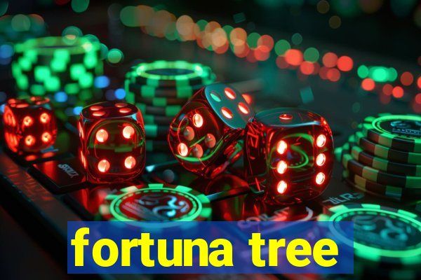 fortuna tree