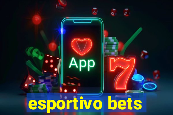 esportivo bets