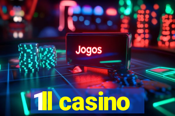 1ll casino