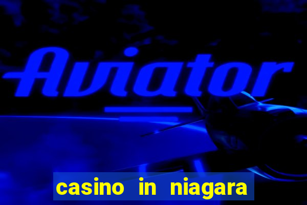 casino in niagara falls ontario canada