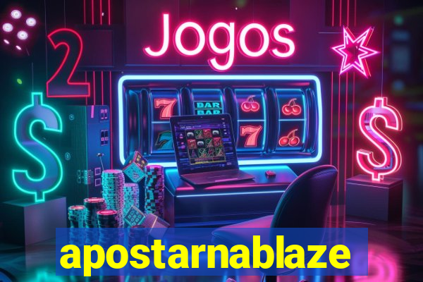 apostarnablaze