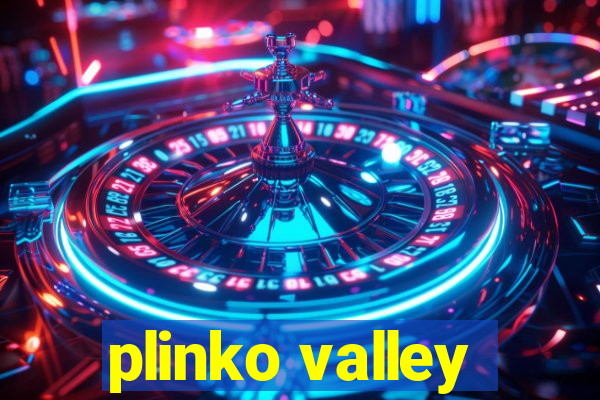 plinko valley