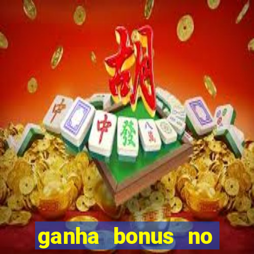 ganha bonus no cadastro sem deposito