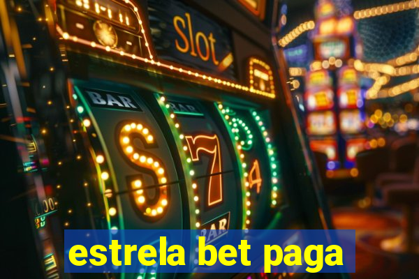 estrela bet paga