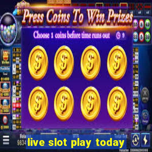 live slot play today