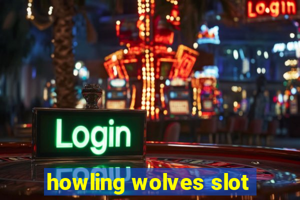 howling wolves slot