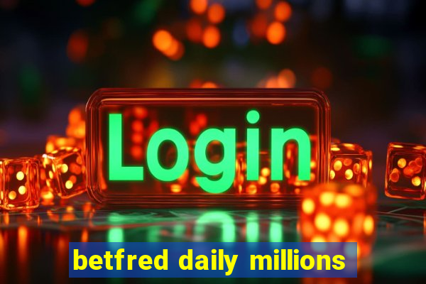 betfred daily millions