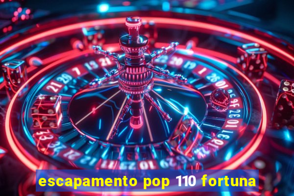 escapamento pop 110 fortuna