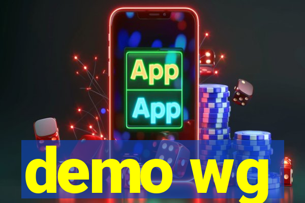 demo wg