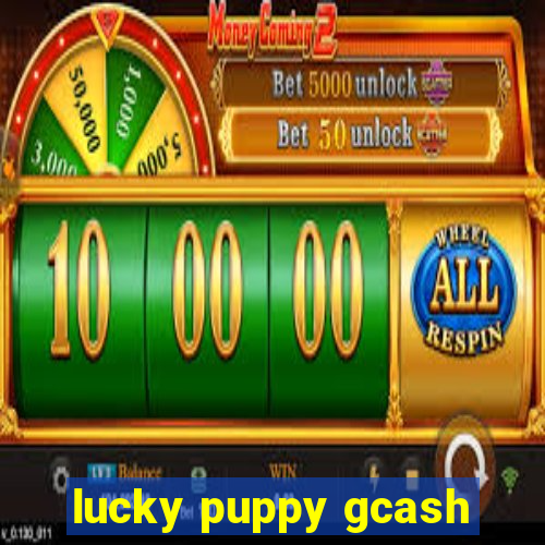 lucky puppy gcash