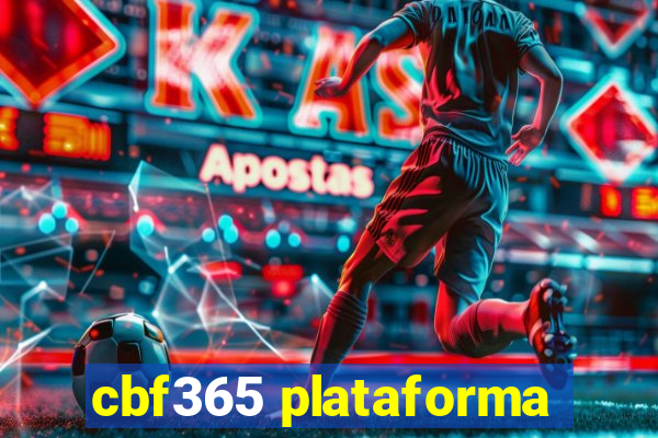 cbf365 plataforma