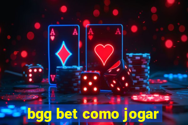 bgg bet como jogar