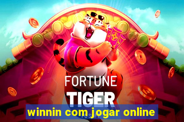 winnin com jogar online