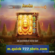 m.quick 777 slots.com