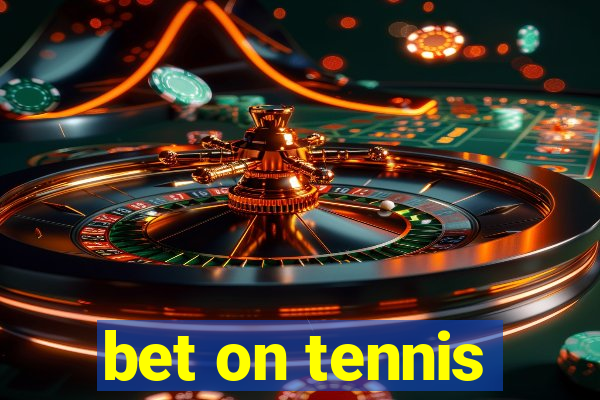 bet on tennis