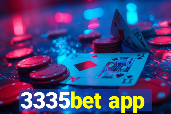 3335bet app