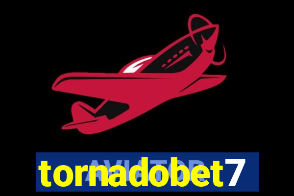 tornadobet7