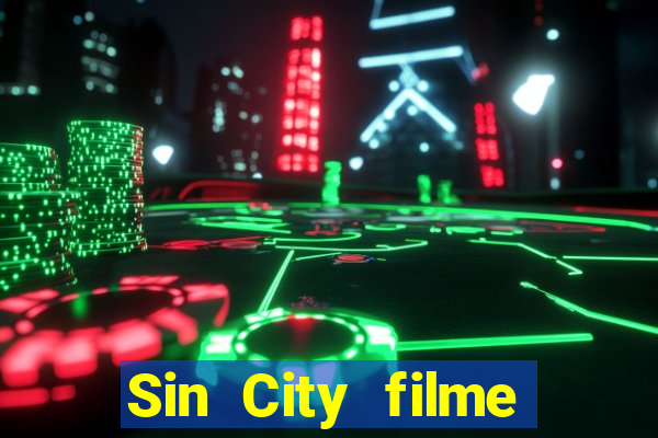 Sin City filme completo dublado download