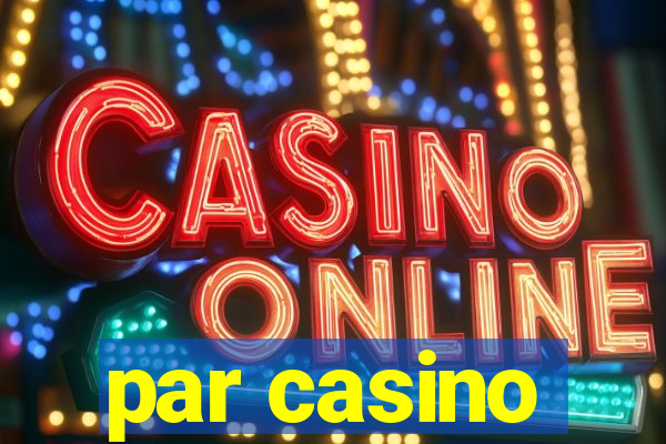 par casino