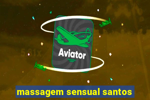 massagem sensual santos