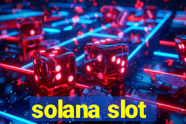 solana slot