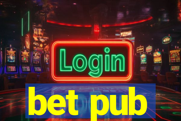 bet pub