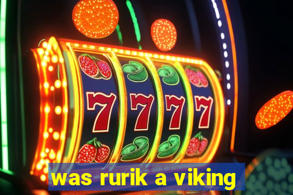 was rurik a viking