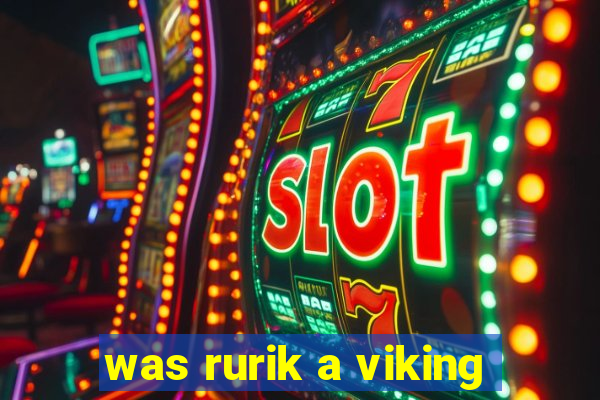 was rurik a viking