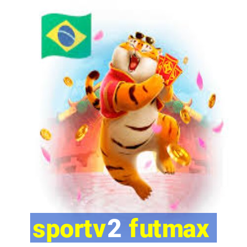 sportv2 futmax