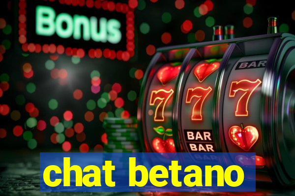 chat betano