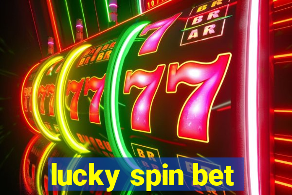 lucky spin bet